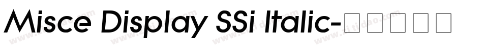 Misce Display SSi Italic字体转换